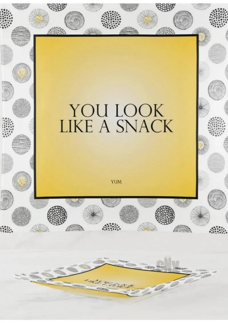 You Look Like A Snack Trinket Tray